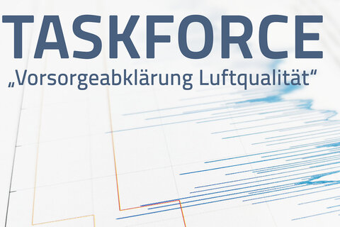 Taskforce Vorsorgeabsicherung Luftqualität