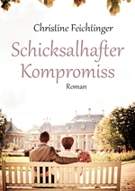 Schicksalhafter Kompromiss (eBook)