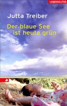 Der blaue See ist heute grün